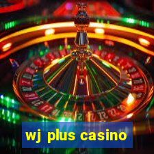 wj plus casino